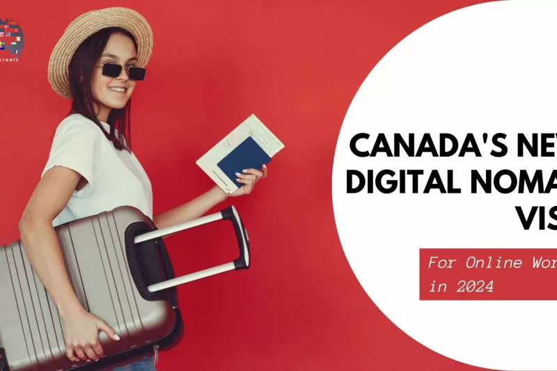 Canada's New Digital Nomad Visa for Online Workers in 2024